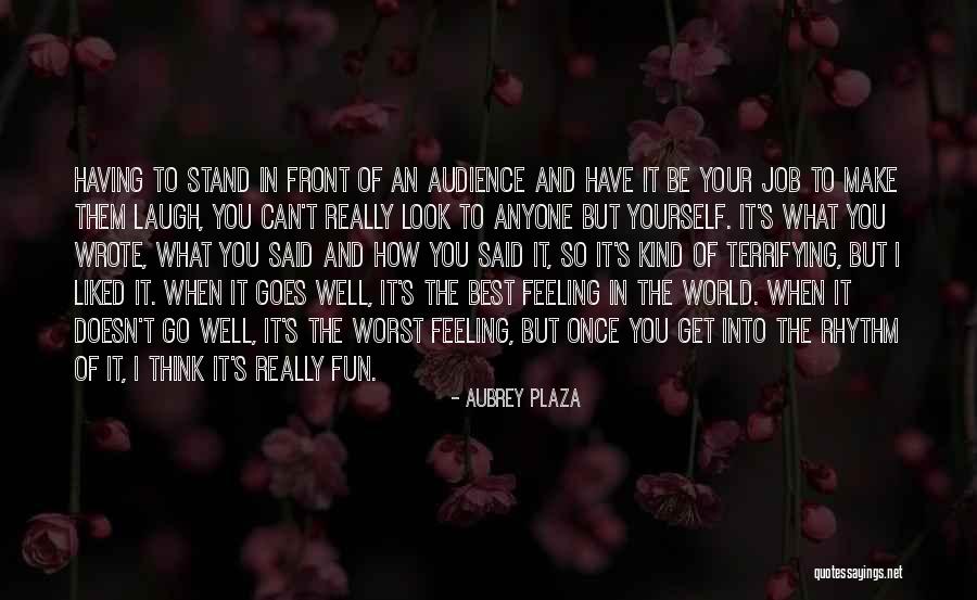 Plaza Quotes By Aubrey Plaza Plaza Quotes By Aubrey Plaza