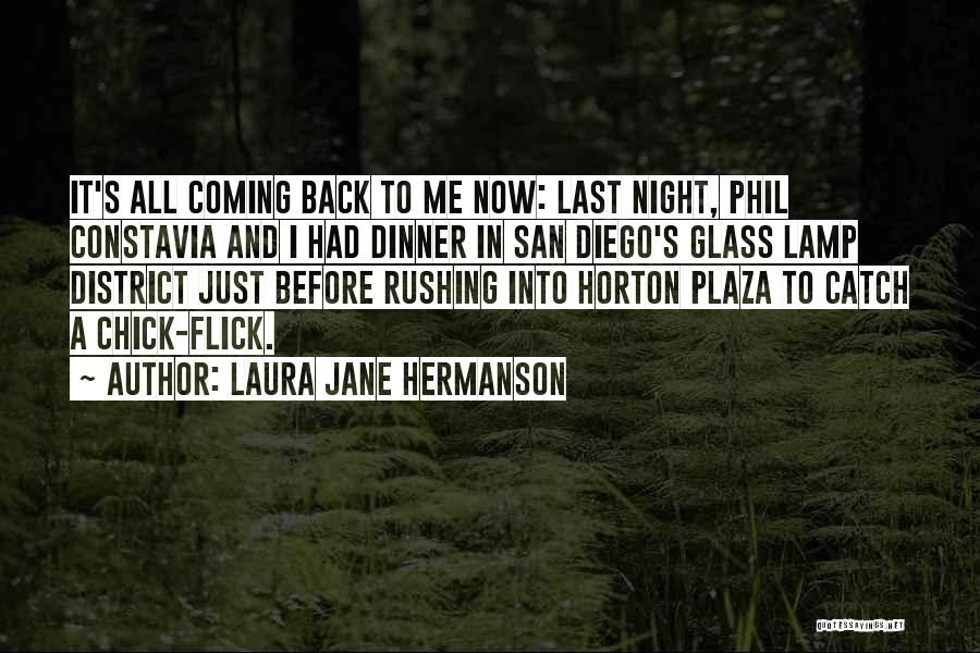 Plaza Quotes By Laura Jane Hermanson