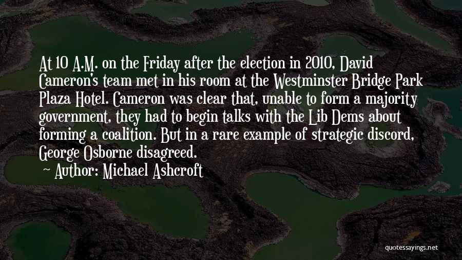 Plaza Quotes By Michael Ashcroft