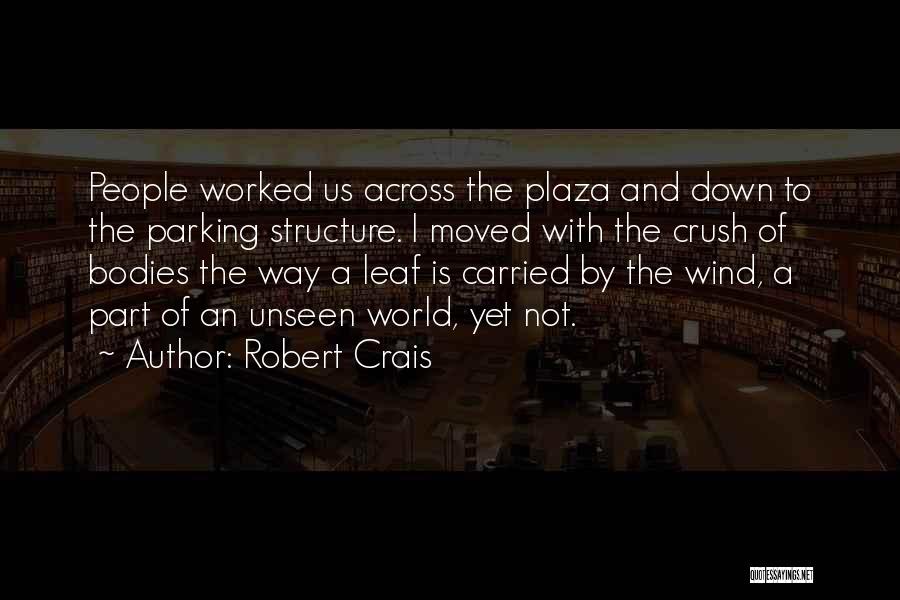 Plaza Quotes By Robert Crais