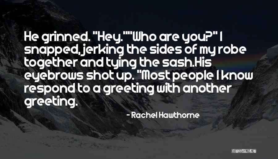 Plazca En Quotes By Rachel Hawthorne Plazca En Quotes By Rachel Hawthorne