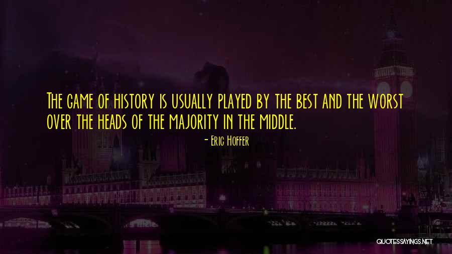 Plazzio Quotes By Eric Hoffer Plazzio Quotes By Eric Hoffer