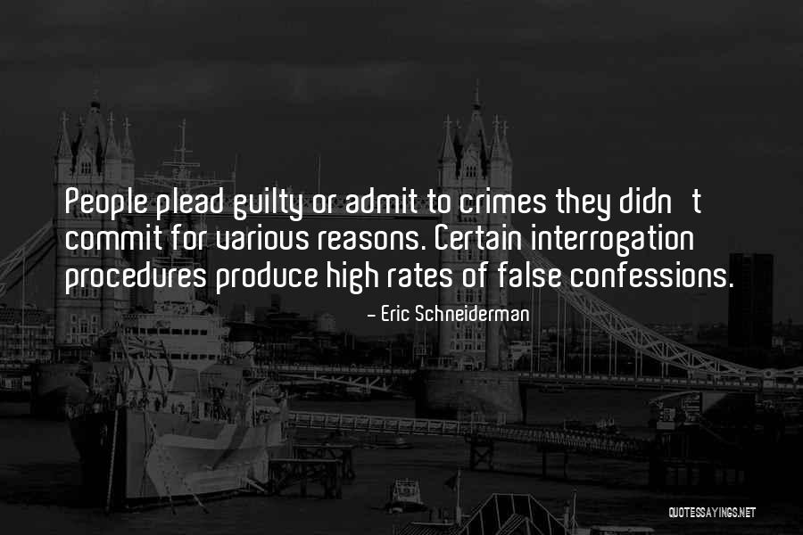 Plead Guilty Quotes By Eric Schneiderman Plead Guilty Quotes By Eric Schneiderman