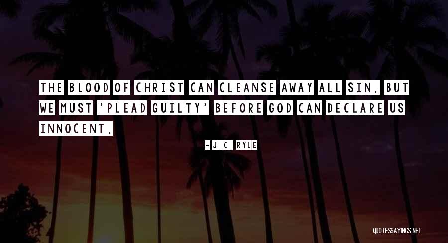 Plead Guilty Quotes By J.C. Ryle Plead Guilty Quotes By J.C. Ryle