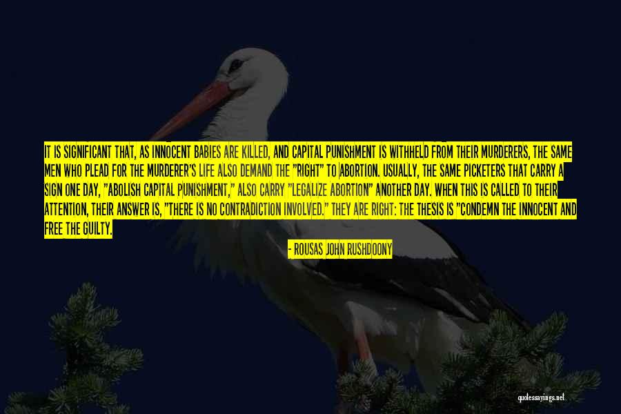 Plead Guilty Quotes By Rousas John Rushdoony Plead Guilty Quotes By Rousas John Rushdoony