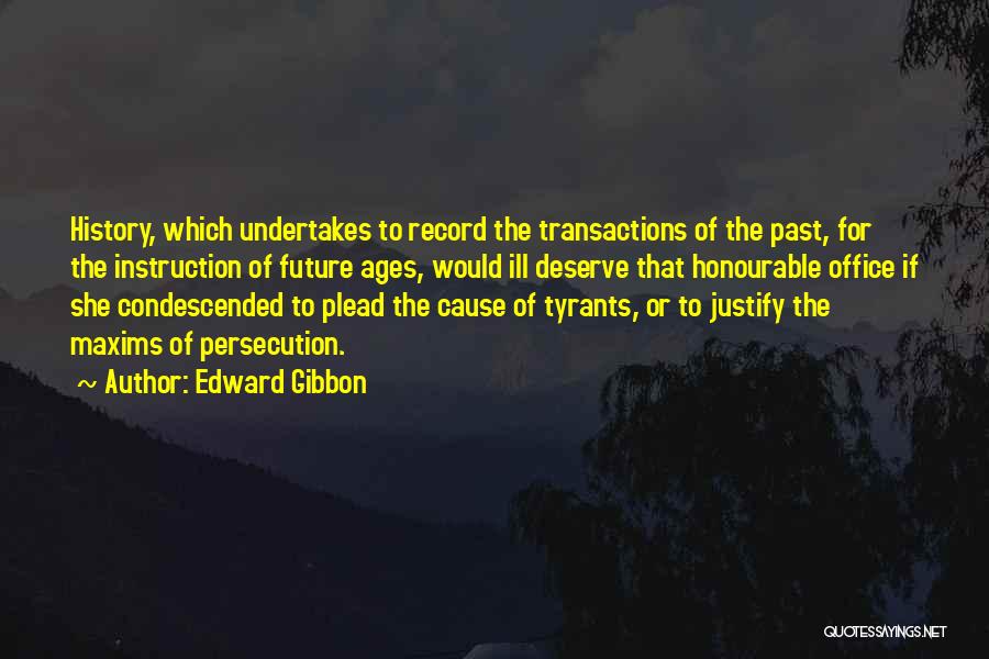 Plead My Cause Quotes By Edward Gibbon