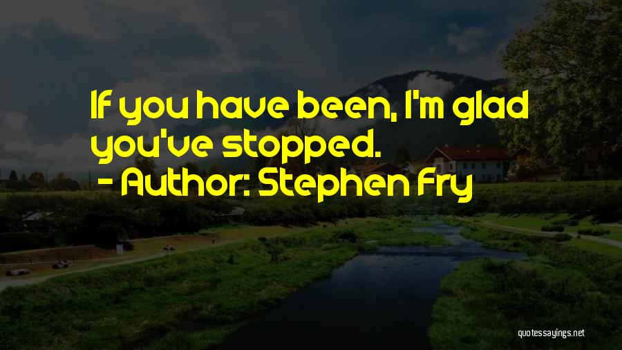 Plead My Cause Quotes By Stephen Fry