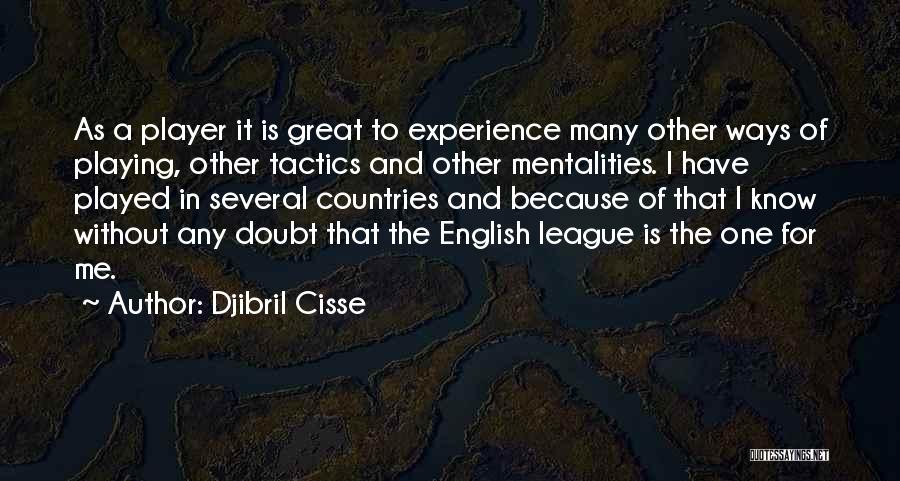 Pleaders Complaints Quotes By Djibril Cisse