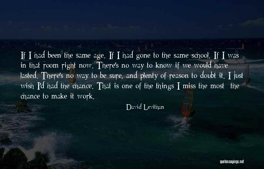 Pleadeth Quotes By David Levithan Pleadeth Quotes By David Levithan