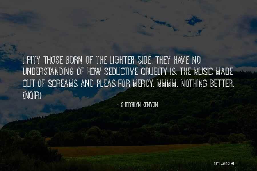 Pleas Quotes By Sherrilyn Kenyon Pleas Quotes By Sherrilyn Kenyon