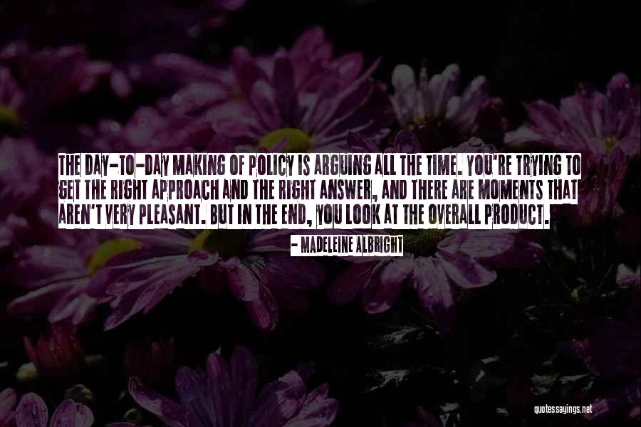 Pleasant Day Quotes By Madeleine Albright Pleasant Day Quotes By Madeleine Albright
