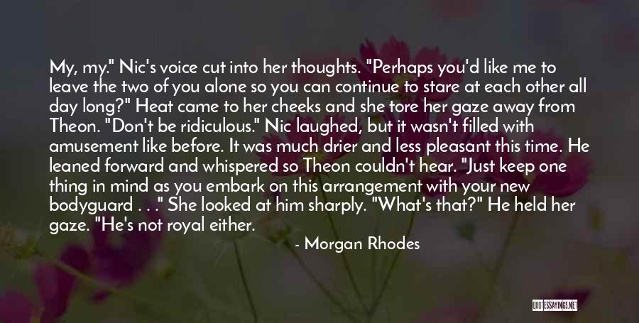 Pleasant Day Quotes By Morgan Rhodes Pleasant Day Quotes By Morgan Rhodes