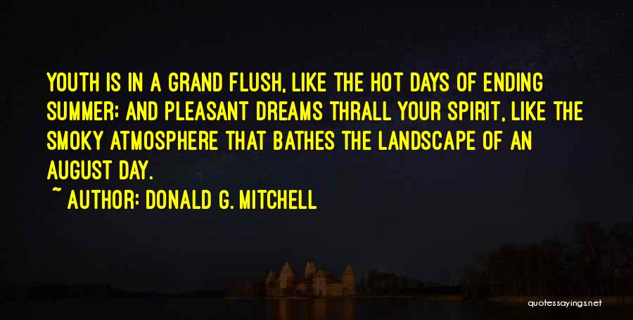 Pleasant Dreams Quotes By Donald G. Mitchell