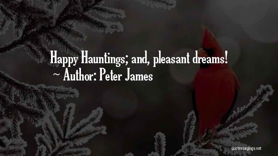 Pleasant Dreams Quotes By Peter James