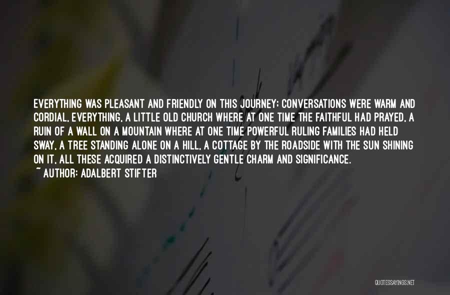 Pleasant Journey Quotes By Adalbert Stifter