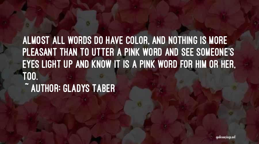 Pleasant Quotes By Gladys Taber