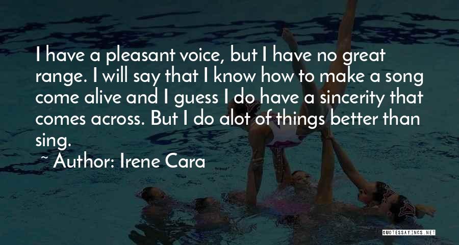 Pleasant Quotes By Irene Cara