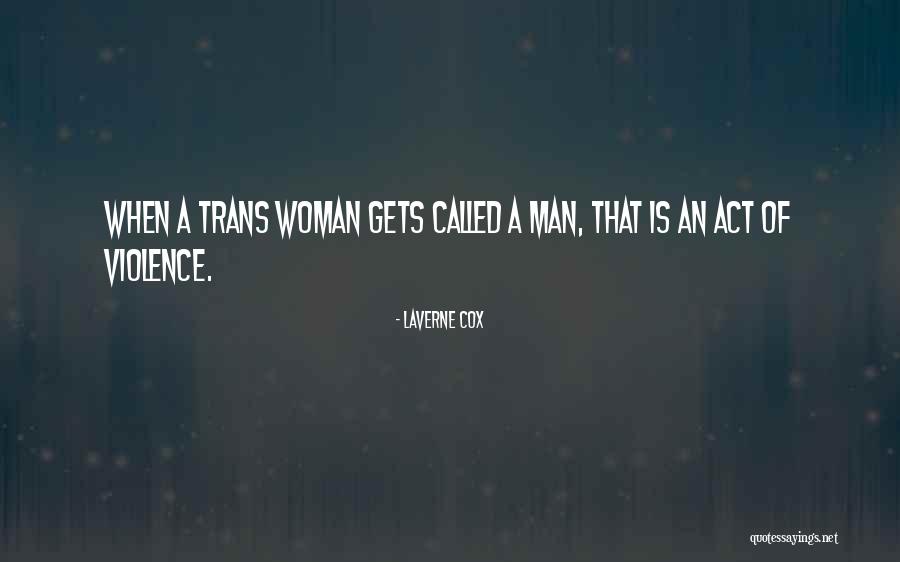 Pleasanter Or More Pleasant Quotes By Laverne Cox Pleasanter Or More Pleasant Quotes By Laverne Cox
