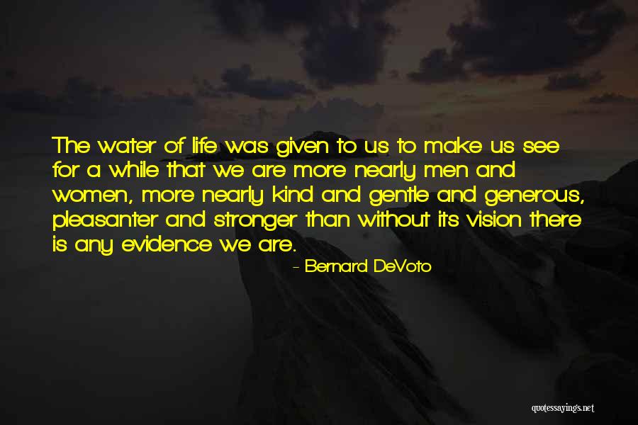 Pleasanter Quotes By Bernard DeVoto Pleasanter Quotes By Bernard DeVoto