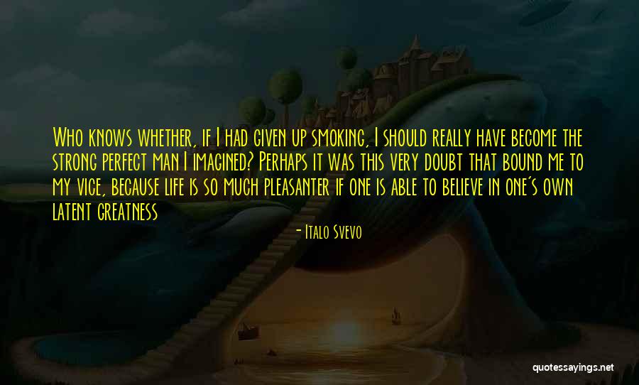 Pleasanter Quotes By Italo Svevo Pleasanter Quotes By Italo Svevo