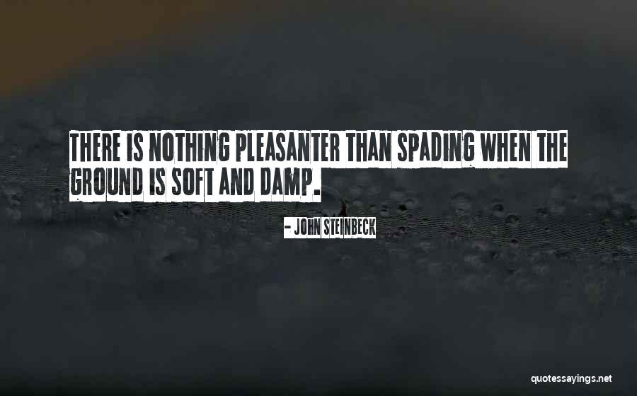 Pleasanter Quotes By John Steinbeck Pleasanter Quotes By John Steinbeck