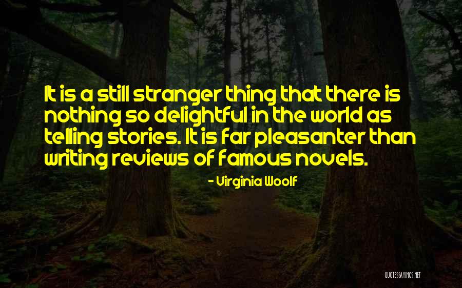 Pleasanter Quotes By Virginia Woolf Pleasanter Quotes By Virginia Woolf
