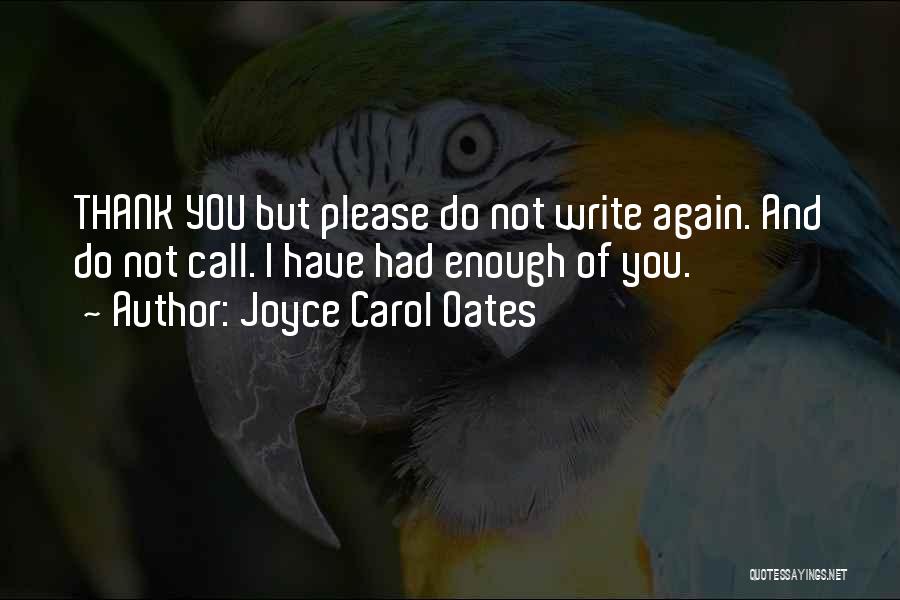 Please And Thank You Quotes By Joyce Carol Oates