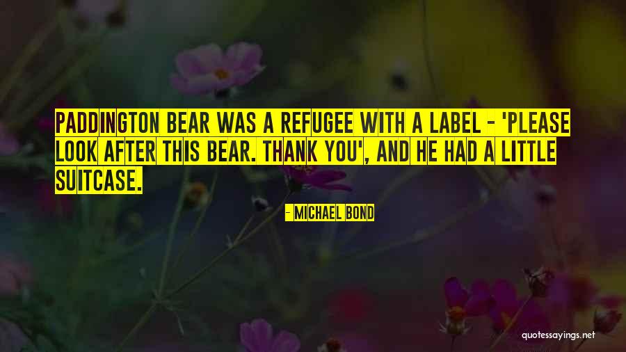 Please And Thank You Quotes By Michael Bond