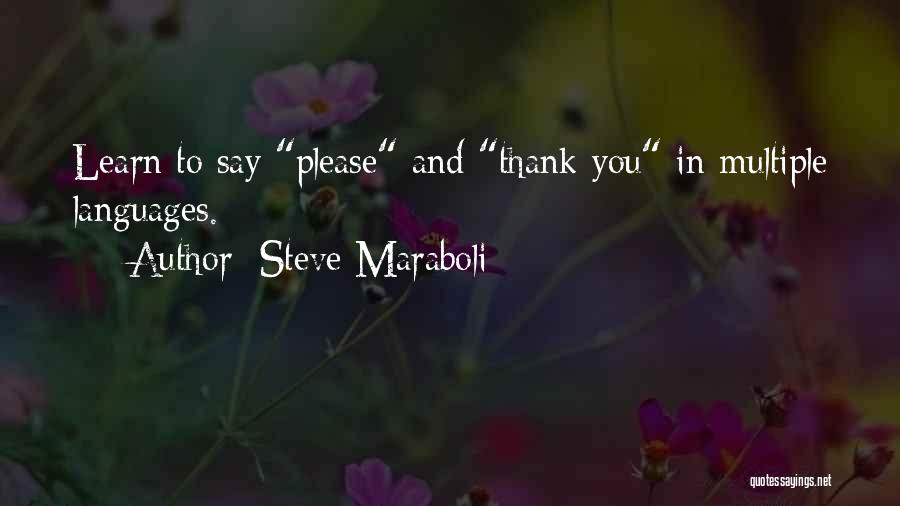 Please And Thank You Quotes By Steve Maraboli