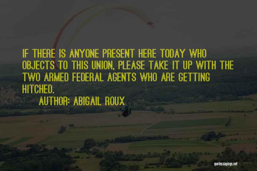 Please Anyone Quotes By Abigail Roux