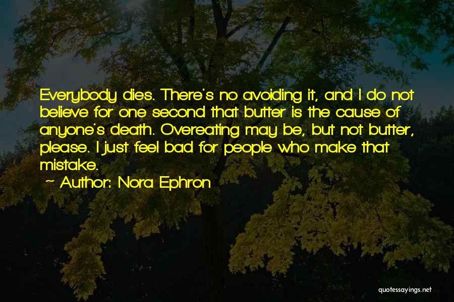 Please Anyone Quotes By Nora Ephron