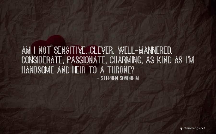 Please Be Considerate Quotes By Stephen Sondheim Please Be Considerate Quotes By Stephen Sondheim