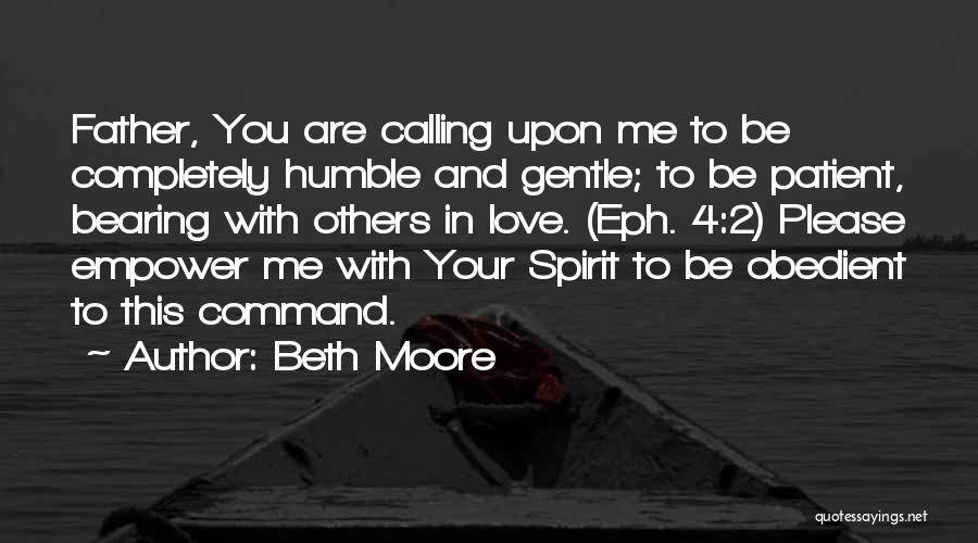 Please Be Gentle Quotes By Beth Moore