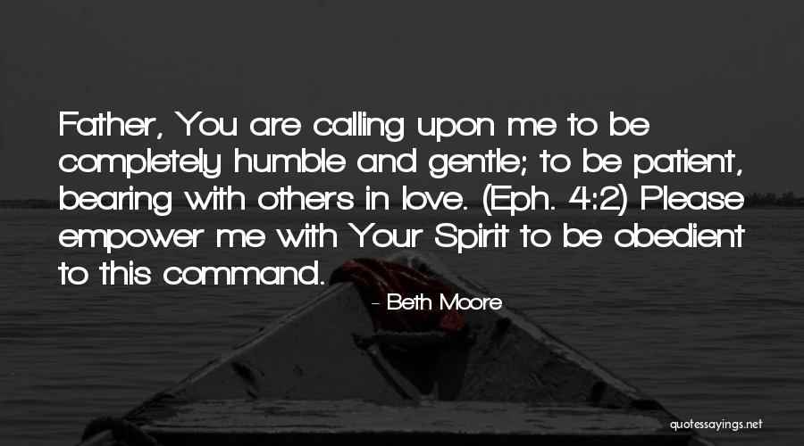 Please Be Gentle Quotes By Beth Moore