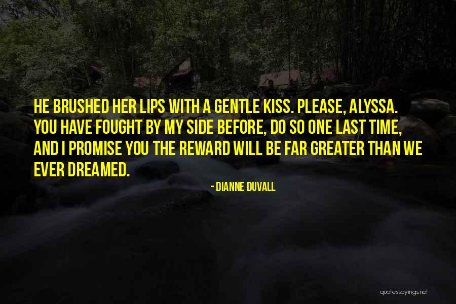 Please Be Gentle Quotes By Dianne Duvall