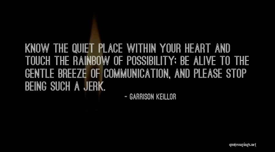 Please Be Gentle Quotes By Garrison Keillor