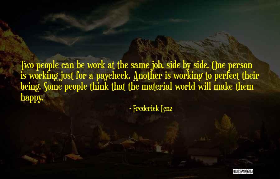 Please Be Happy For Me Quotes By Frederick Lenz