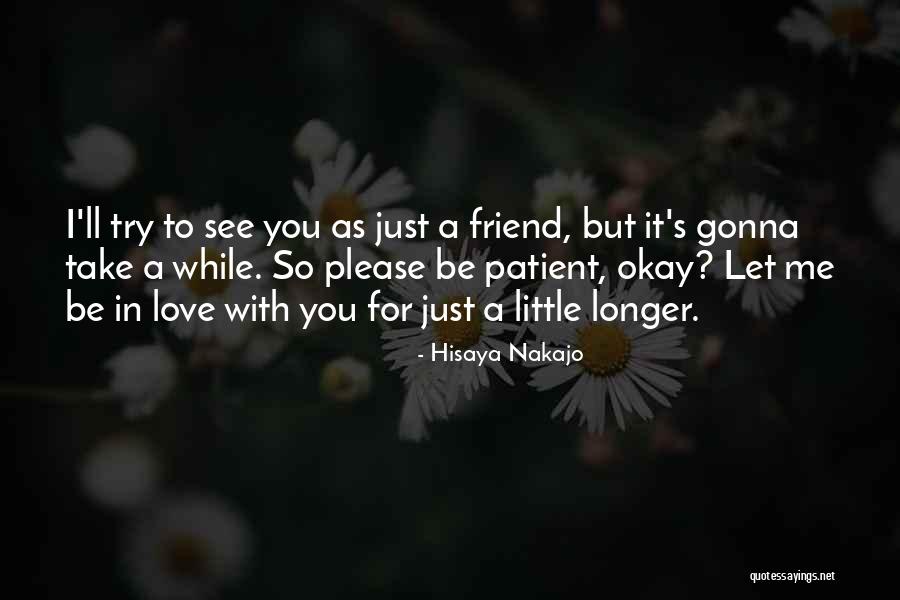 Please Be Patient Quotes By Hisaya Nakajo Please Be Patient Quotes By Hisaya Nakajo