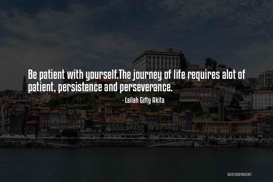Please Be Patient Quotes By Lailah Gifty Akita Please Be Patient Quotes By Lailah Gifty Akita