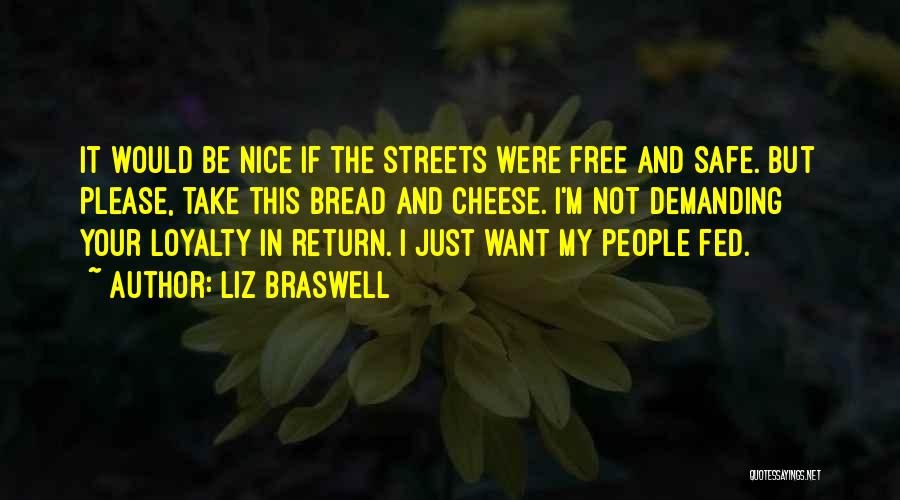 Please Be Safe Quotes By Liz Braswell