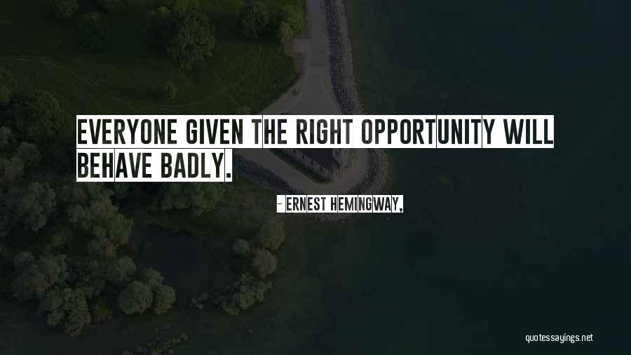 Please Behave Quotes By Ernest Hemingway, Please Behave Quotes By Ernest Hemingway,