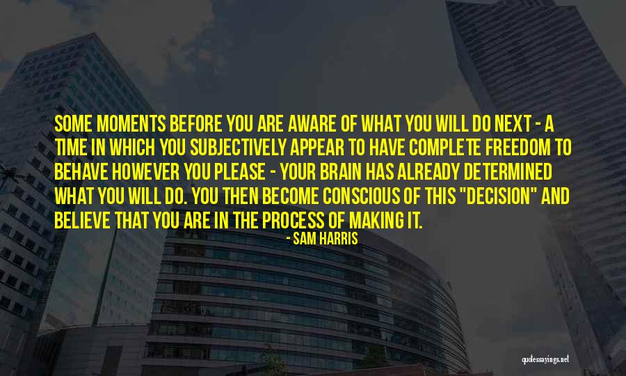 Please Behave Quotes By Sam Harris Please Behave Quotes By Sam Harris