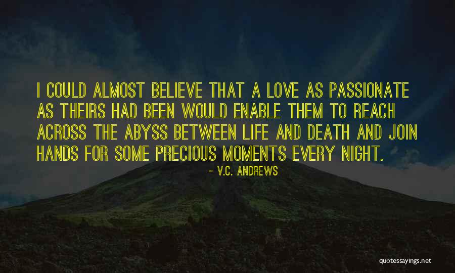 Please Believe Me My Love Quotes By V.C. Andrews Please Believe Me My Love Quotes By V.C. Andrews