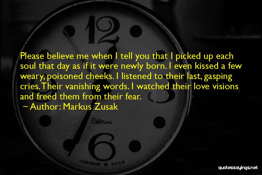 Please Believe Me Quotes By Markus Zusak