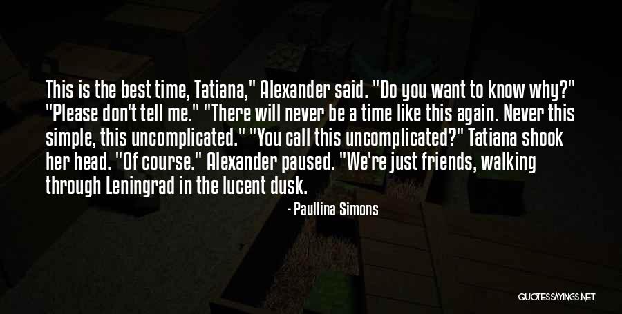 Please Call Me Quotes By Paullina Simons Please Call Me Quotes By Paullina Simons
