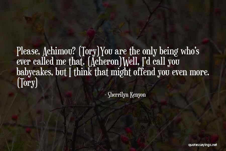 Please Call Me Quotes By Sherrilyn Kenyon Please Call Me Quotes By Sherrilyn Kenyon