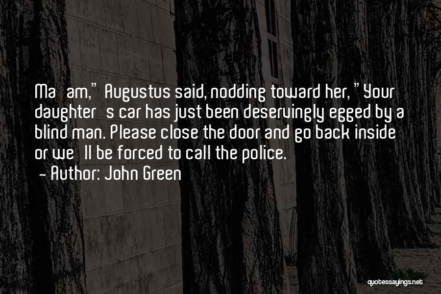 Please Close The Door Quotes By John Green