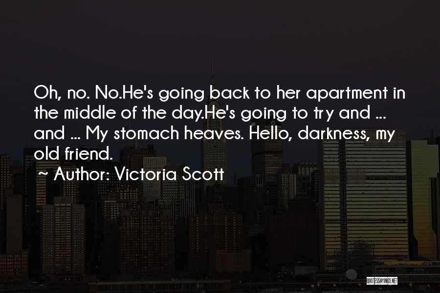 Please Come Back My Friend Quotes By Victoria Scott