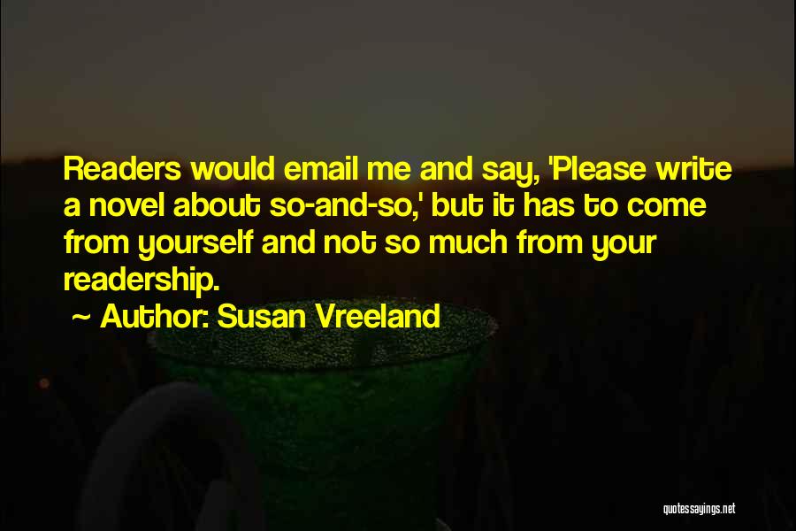 Please Come To Me Quotes By Susan Vreeland