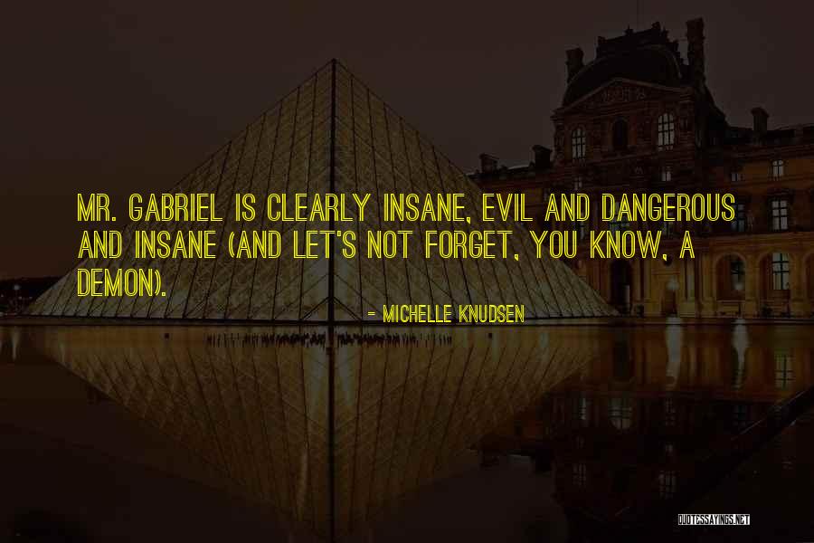 Please Do Not Forget Me Quotes By Michelle Knudsen Please Do Not Forget Me Quotes By Michelle Knudsen